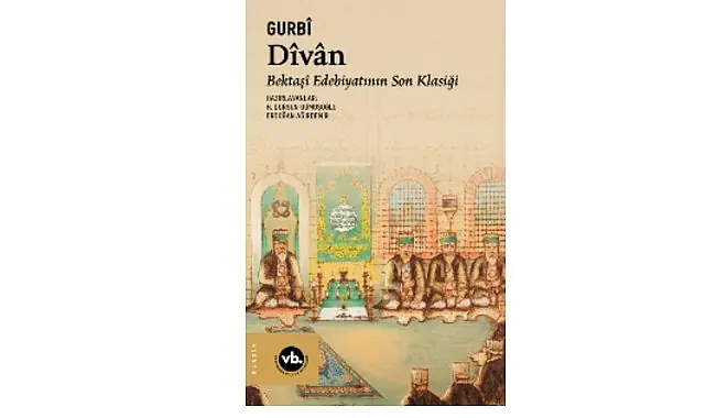 Edebiyat ve tasavvuf meraklıları için benzersiz bir çalışma: Bektaşî edebiyatının son klasiği “Dîvân”